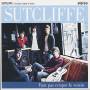 Sutcliffe - Faut Pas Crisper Le Voisin