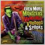 Various - Even More Monsters,Vampires,Voodoos & Spooks