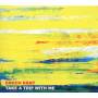 Enoch Kent - Take a trip with me