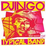 Djingo Typical Band / Art Of Tones - Vini Ouais (+ Art Of Tones Remix/45RPM)