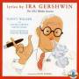 ira Gershwin - 1952 Walden Sessions