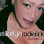Mikelyn Roderick - Copasetic Is
