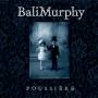 Balimurphy - Poussiere