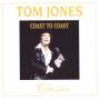 Tom Jones - Coast To Coast-Classics