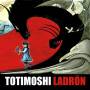Totimoshi - Ladron