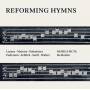 Bock / Vestergaard / Holten / Musica Ficta - Reforming Hymns