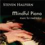 steven Halpern - Mindful Piano: Music For Meditation