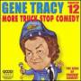 Gene Tracy - Truckstop 12: More Truckstop Comedy