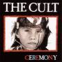 The Cult - Ceremony