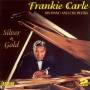 Frankie Carle - Silver and Gold