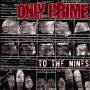 Only Crime - To The Nines