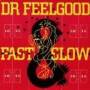 Dr Feelgood - Fast Women & Slow Horses
