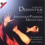 Kammerchor Saarbrcken / G. Grn - JOHANNESPASSION/MOTETTEN