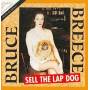 Bruce Breece - Sell The Lap Dog