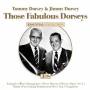 Tommy Dorsey / Jimmy Dorsey - Those Fabulous Dorseys
