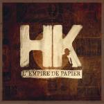 Hk - L'Empire De Papier