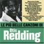 Otis Redding - Le Piu' Belle Canzoni