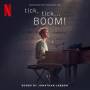 Tick... BOOM! The Cast Of Netflix's Film Tick - tick,tick... BOOM!/OST from the Netflix Film
