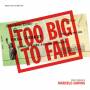 Marcelo Zarvos - Too Big to Fail-Die groe Krise