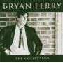Bryan Ferry - The Collection