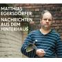 Matthias Egersdorfer - Nachrichten Aus Dem Hinterhaus