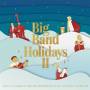 Jazz At Lincoln Center Orch / Wynton Marsalis - Big Band Holidays II