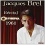 Jacques Brel - Olympia 1961