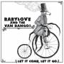Babylove & The Van Dangos - Let It Come,Let It Go (LP+MP3)