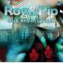 Rog And Pip - Our Revolution