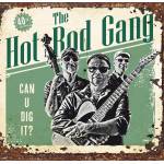 The Hot Rod Gang - Can U Dig It?