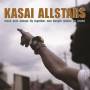 Kasai Allstars - Black Ants Always Fly Together, One Bangle Makes N