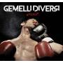Gemelli Diversi - Uppercut