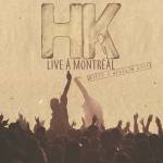 Hk - Live A Montreal