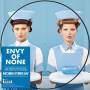 Envy Of None - Envy Of None(Picture Vinyl)