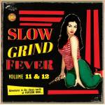Various - Slow Grind Fever 11+12