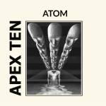 Apex Ten - Atom (Volcanic Sun Vinyl)