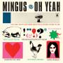 Charles Mingus - Oh Yeah (Ltd.180g Vinyl)