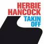 Herbie Hancock - Takin Off