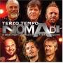 Nomadi - Terzo Tempo