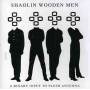 Shaolin Wooden Men - Binary Input To Flesh Antenna