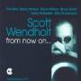 Scott Wendholt Quartet / Sextet - From Now On...