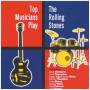 Various - Top Musicians Play Rolling Stones
