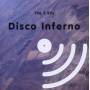 Disco Inferno - The 5 Eps