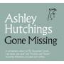 Ashley Hutchings - Gone Missing