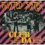 Twisted Sister - Club Daze Vol.1