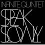 Infinite Quintet - Speak Slowly