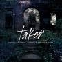 Taken - Carry Us Until There Is Nothing Left