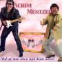 Achim Mentzel - Mal Ist Man Oben Und Dann Unten