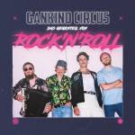 Gankino Circus - Das Gegenteil von Rock'n'Roll
