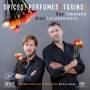 Markus Huber / Nordwestdeutsche Philharmonie - Spices,Perfumes,Toxins!/Der Zauberlehrling